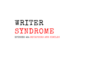 Writer Syndrome EP46