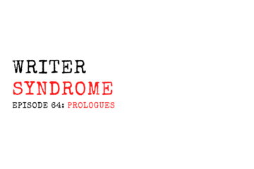 Writer Syndrome EP64 Prologues